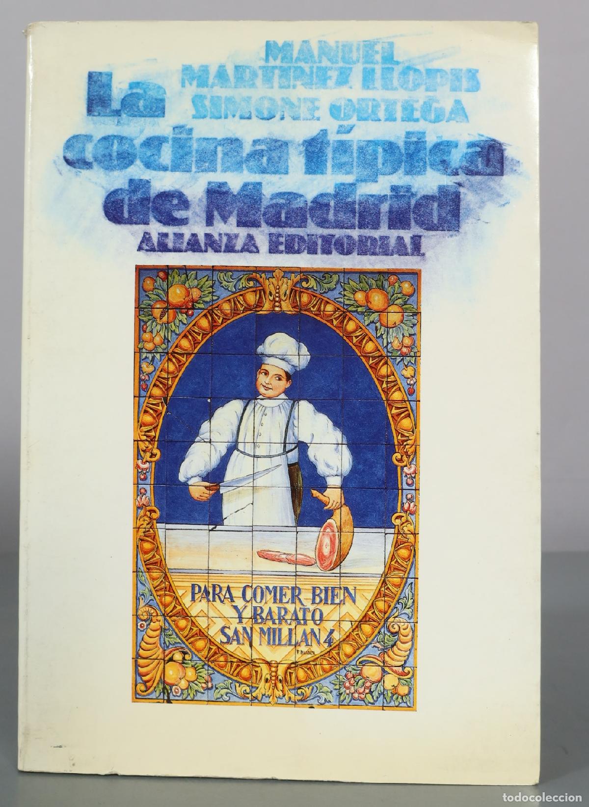 Libros de segunda mano: La cocina t&iacute;pica de Madrid - Manuel Mart&iacute;nez Llopis, Simone Ortega - Alianza Editorial