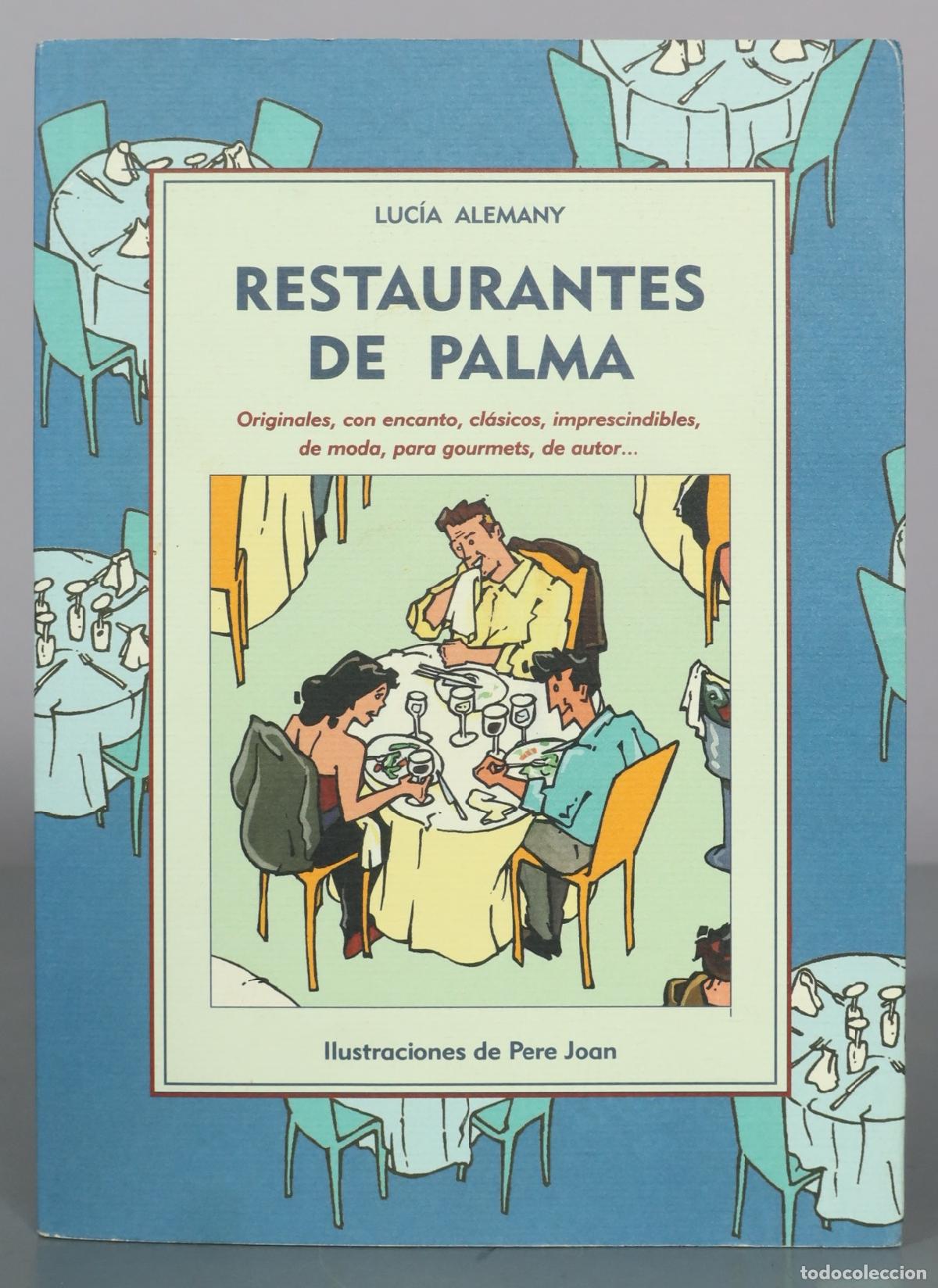 Libros de segunda mano: Restaurantes de Palma - Luc&iacute;a Alemany - Edicions La Foradada
