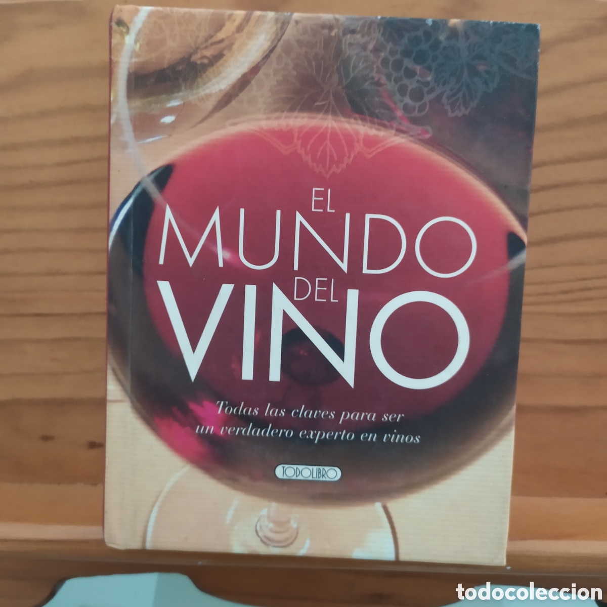Libros de segunda mano: El mundo del vino, Todolibro Ediciones.