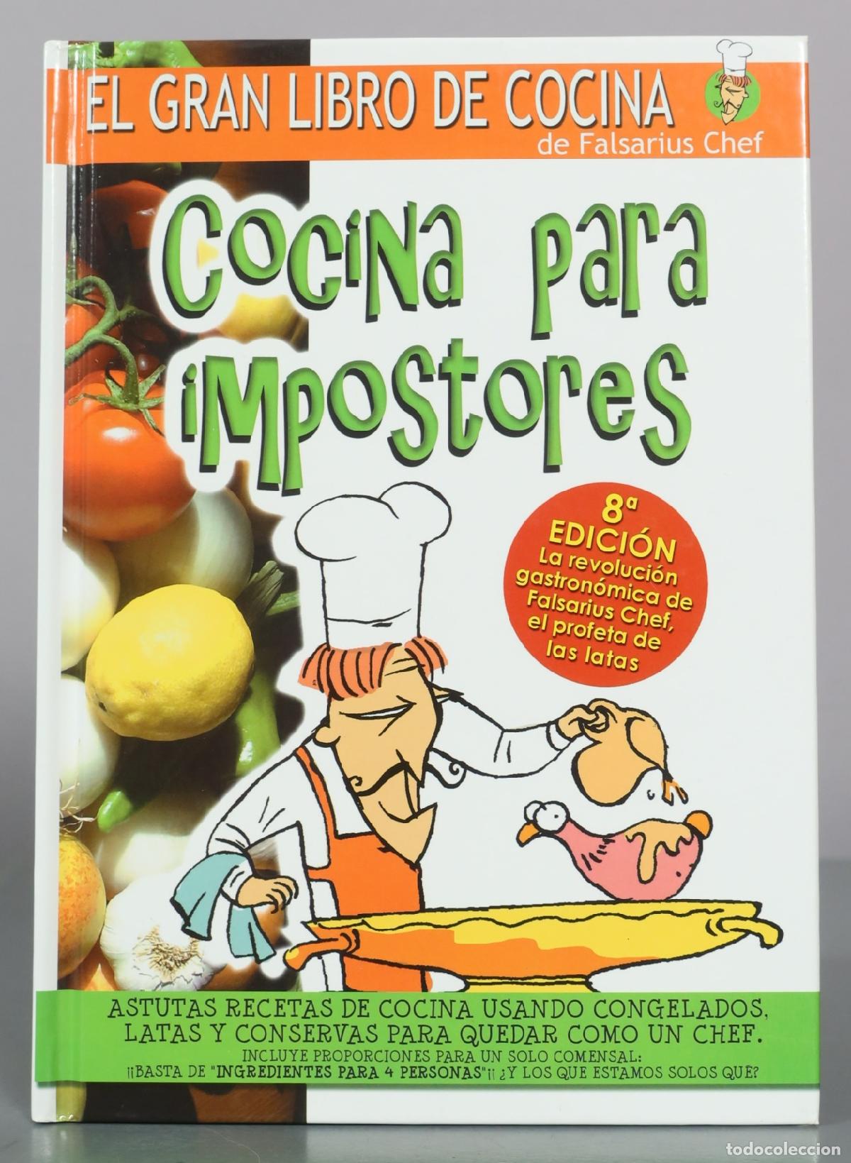 Libros de segunda mano: Cocina para impostores - Falsarius Chef - Compa&ntilde;&iacute;a Oriental de la Tinta