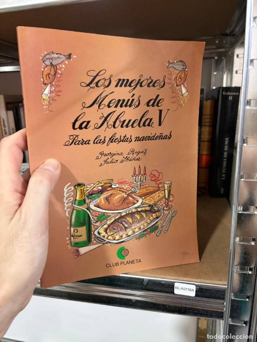 Livros em segunda m&atilde;o: T&iacute;tulo: BLAS116A - Georgina Reg&agrave;s y Julio Sbaner - Los mejores men&uacute;s de la Abuela V para las fiestas