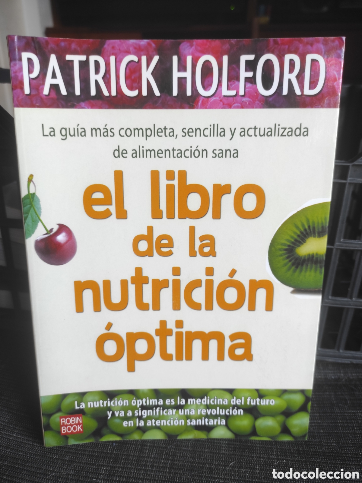Libros de segunda mano: El libro de la nutrici&oacute;n &oacute;ptima - Patrick Holford