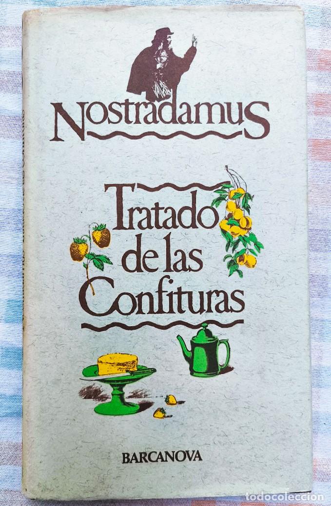 Libros de segunda mano: Nostradamus. Tratado de las confituras. 1982.