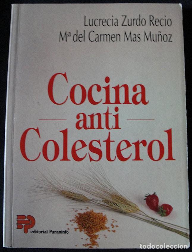 Libros de segunda mano: COCINA ANTICOLESTEROL - LUCRECIA ZURDO, M&ordf; DEL CARMEN MAS - EDITORIAL PARANINFO, 1994 -