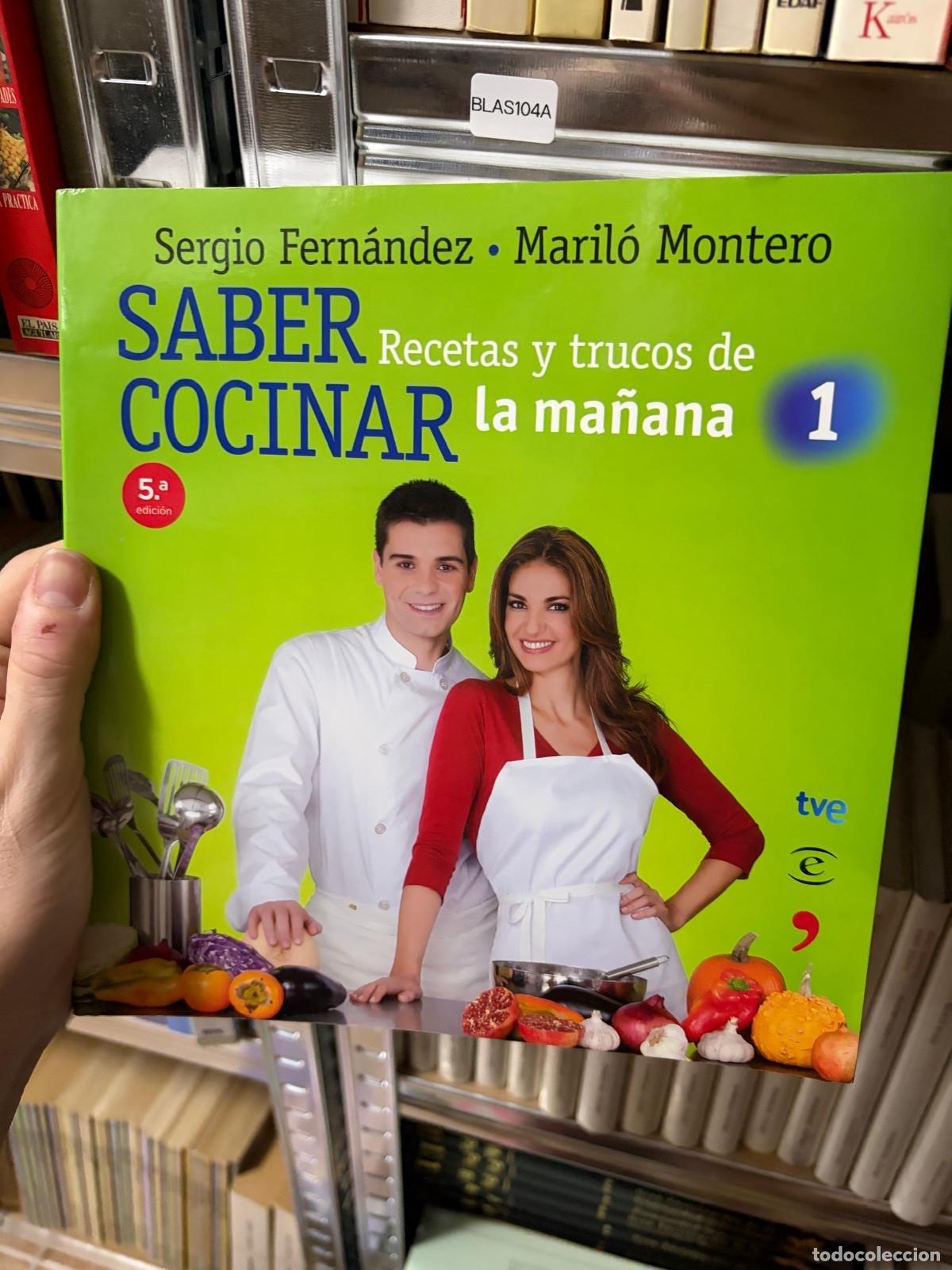 Libros de segunda mano: BLAS104A - Sergio Fern&aacute;ndez y Maril&oacute; Montero - Saber cocinar: Recetas y trucos - Espasa