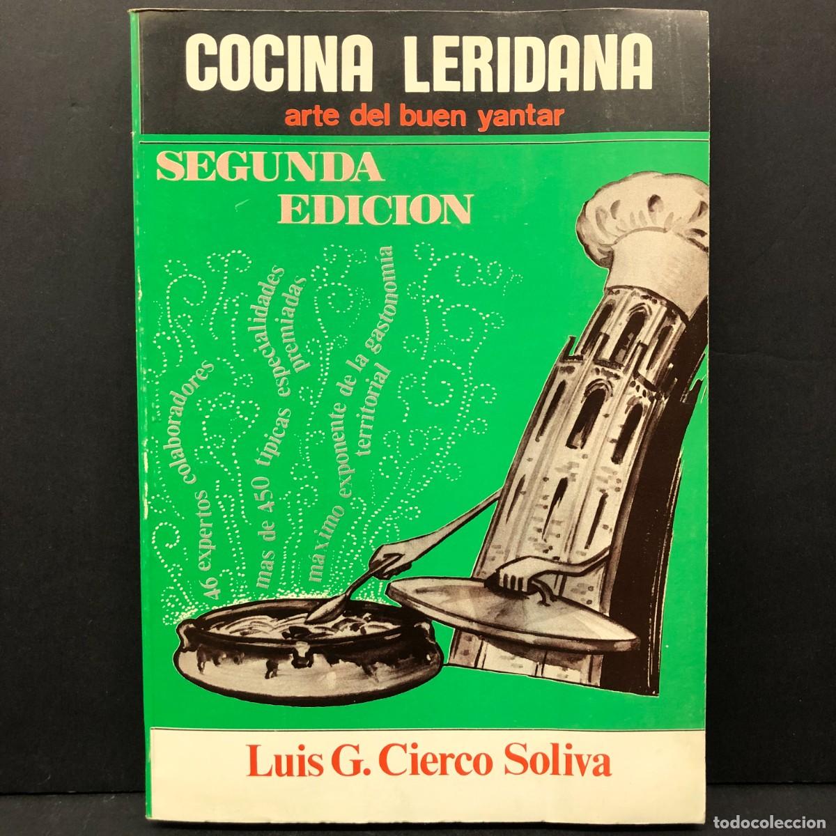 Libros de segunda mano: COCINA LERIDANA - ARTE DEL BUEN YANTAR - SEGUNDA EDICION - LUIS G. CIERCO SOLIVA - 1980 / 101