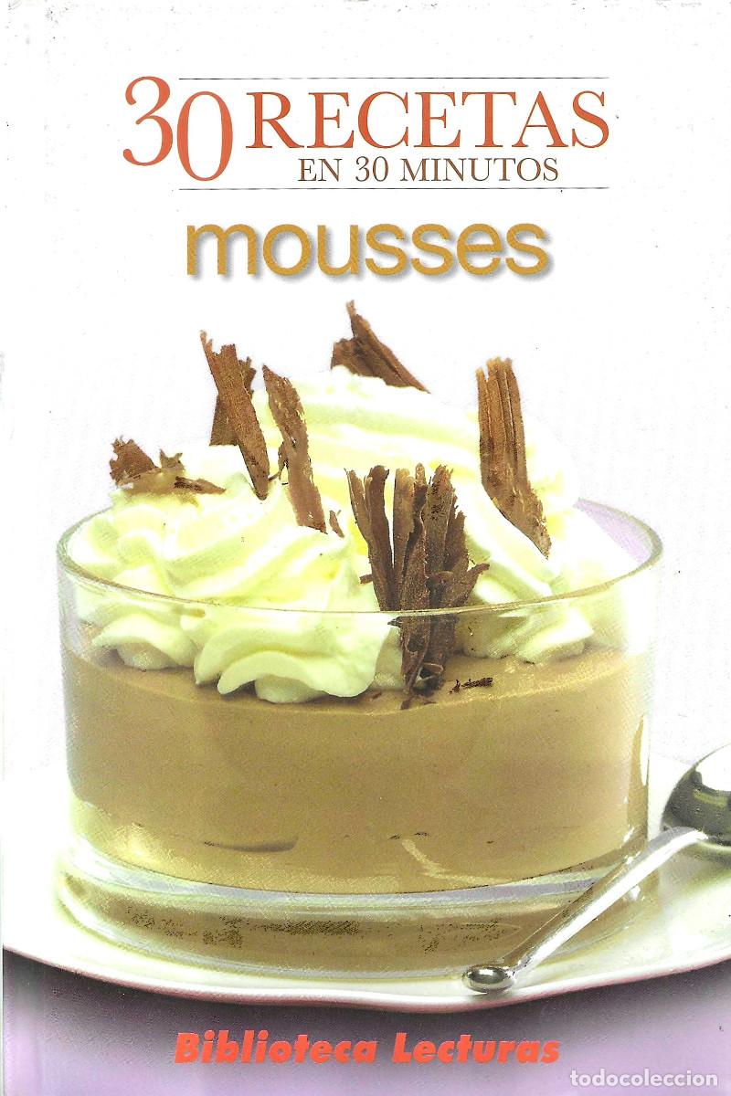 Libros de segunda mano: 30 Recetas en 30 minutos. MOUSSES