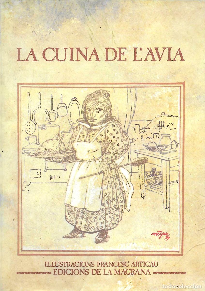 Libros de segunda mano: La Cuina de l&rsquo;&Agrave;via. Edici&oacute;n La Magrana