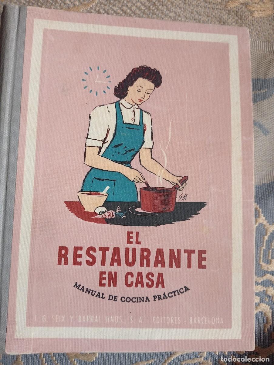 Libros de segunda mano: LIBRO ANTIGUO DE COCINA EL RESTAURANTE EN CASA COCINA PR&Aacute;CTICA SEFAYA CULINARIA, COCINAR