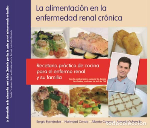 Libros de segunda mano: La Alimentaci&oacute;n en la Enfermedad Renal Cr&oacute;nica: Recetario Pr&aacute;ctico - Natividad Conde - Fundaci&oacute;n Alc