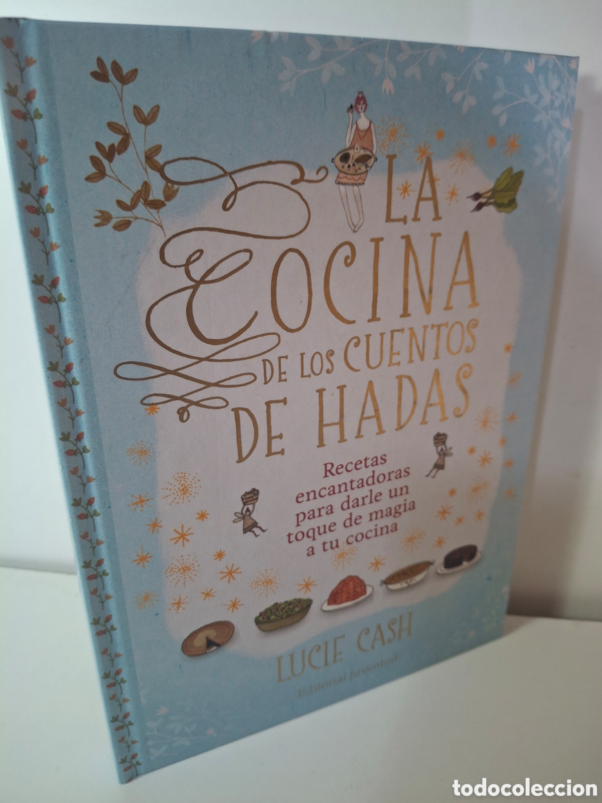 Libros de segunda mano: LA COCINA DE LOS CUENTOS DE HADAS, LUCIE CASH, JUVENTUD, 2013