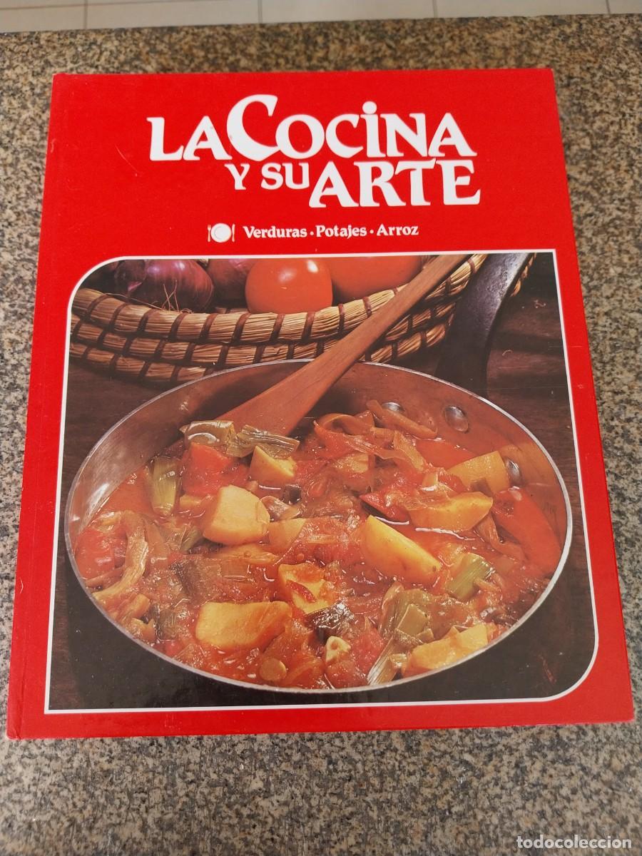 Libros de segunda mano: LA COCINA Y SU ARTE -- VERDURAS, POTAJES, ARROZ --