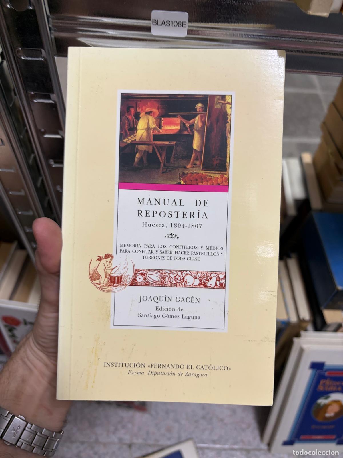 Libros de segunda mano: BLAS106E - Joaqu&iacute;n Gac&eacute;n - Manual de reposter&iacute;a