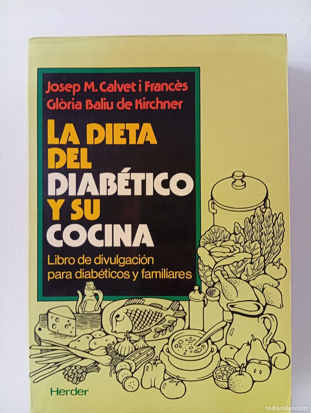 Libros de segunda mano: La dieta del diab&eacute;tico y su cocina