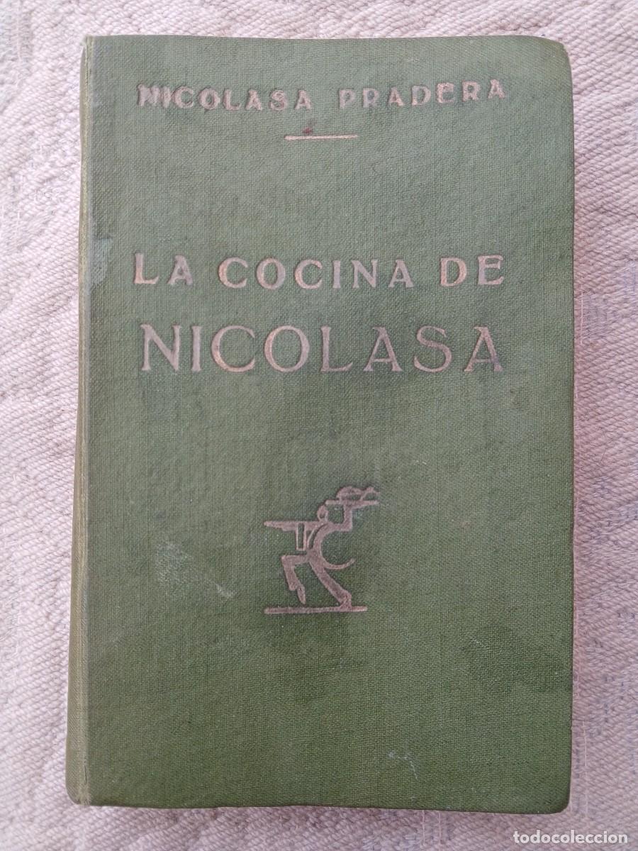 Libros de segunda mano: La cocina de Nicolasa.Nicolasa Pradera.1946