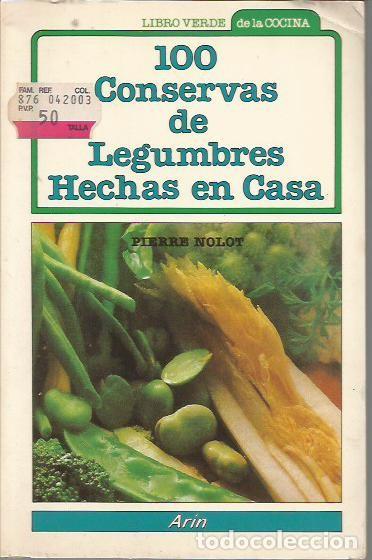 Libros de segunda mano: 100 CONSERVAS DE LEGUMBRES HECHAS EN CASA