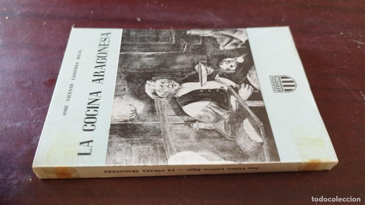 Libros de segunda mano: LA COCINA ARAGONESA / JOSE VICENTE LASIERRA RIGAL / CJA 601 / LIBRER&Iacute;A GENERAL
