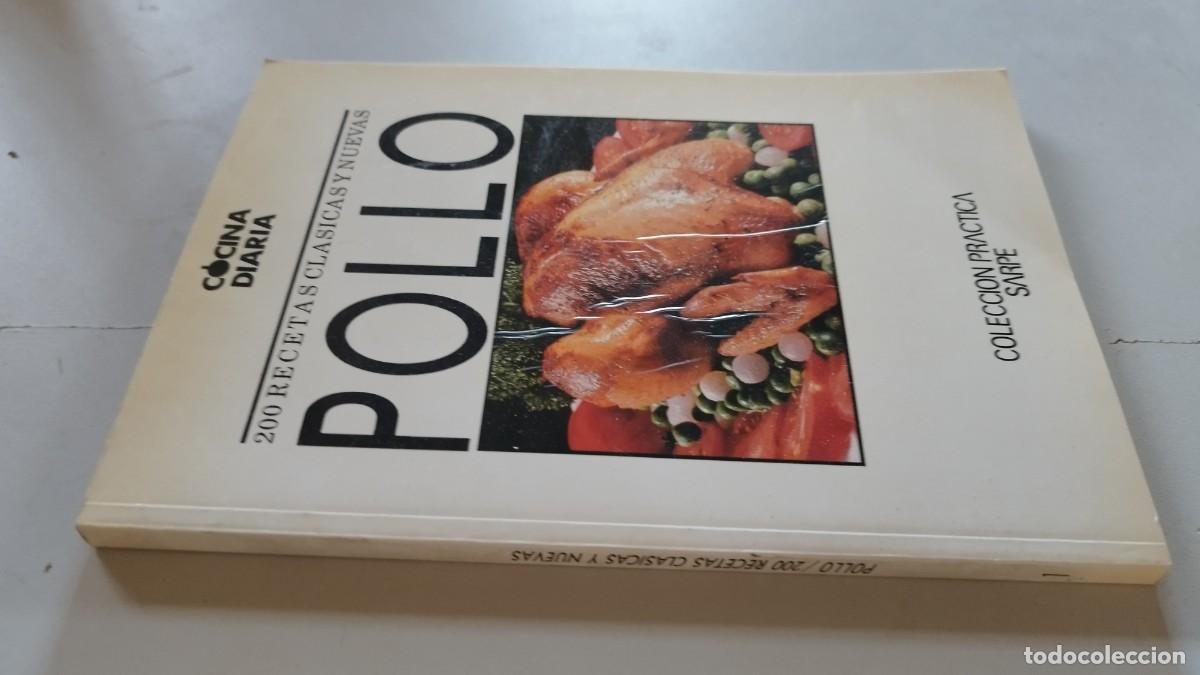 Libros de segunda mano: 200 RECETAS CLASICAS Y NUEVAS POLLO / / EVA 250 / SARPE
