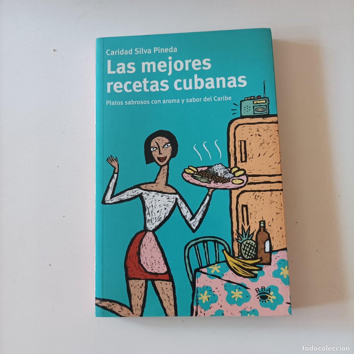 Libros de segunda mano: Las mejores recetas cubanas Por Caridad Silva Pineda