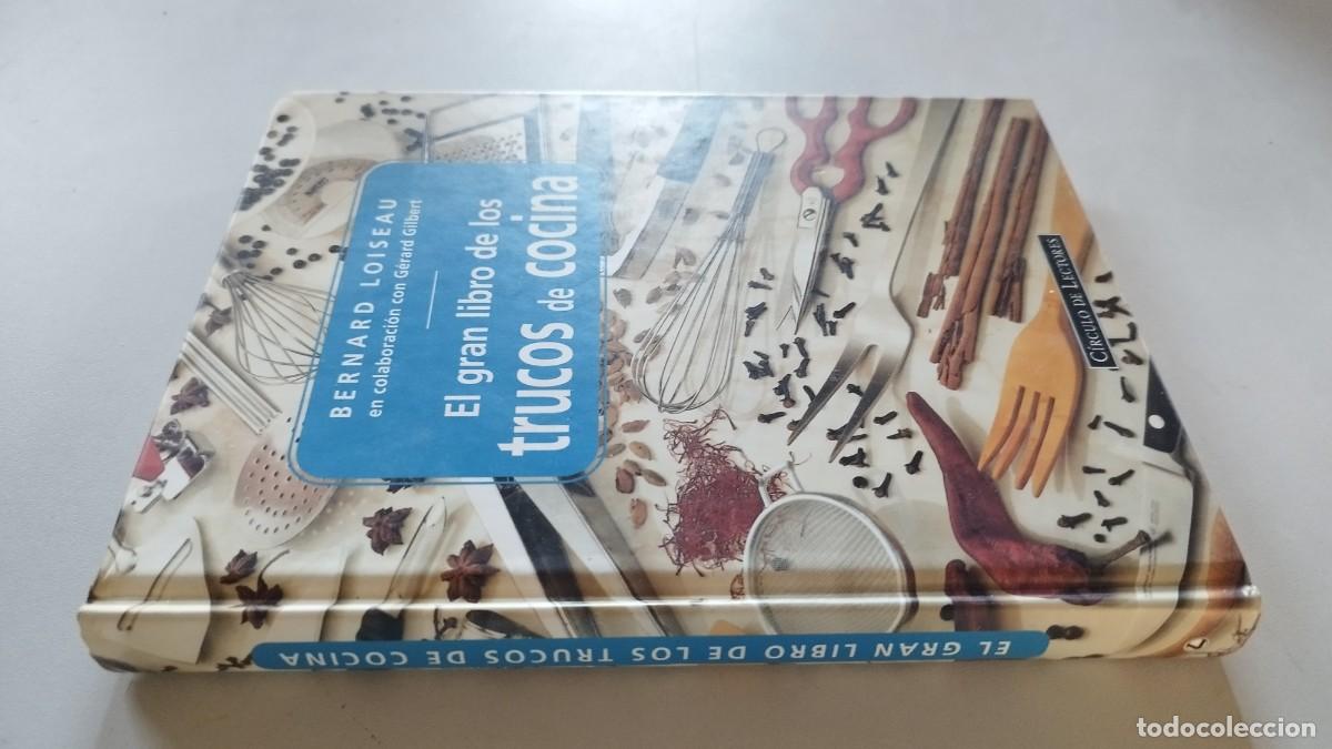 Livros em segunda m&atilde;o: EL GRAN LIBRO DE LOS TRUCOS DE COCINA / BERNARD LOISEAU / GRAV 26 / CIRCULO DE LECTORES