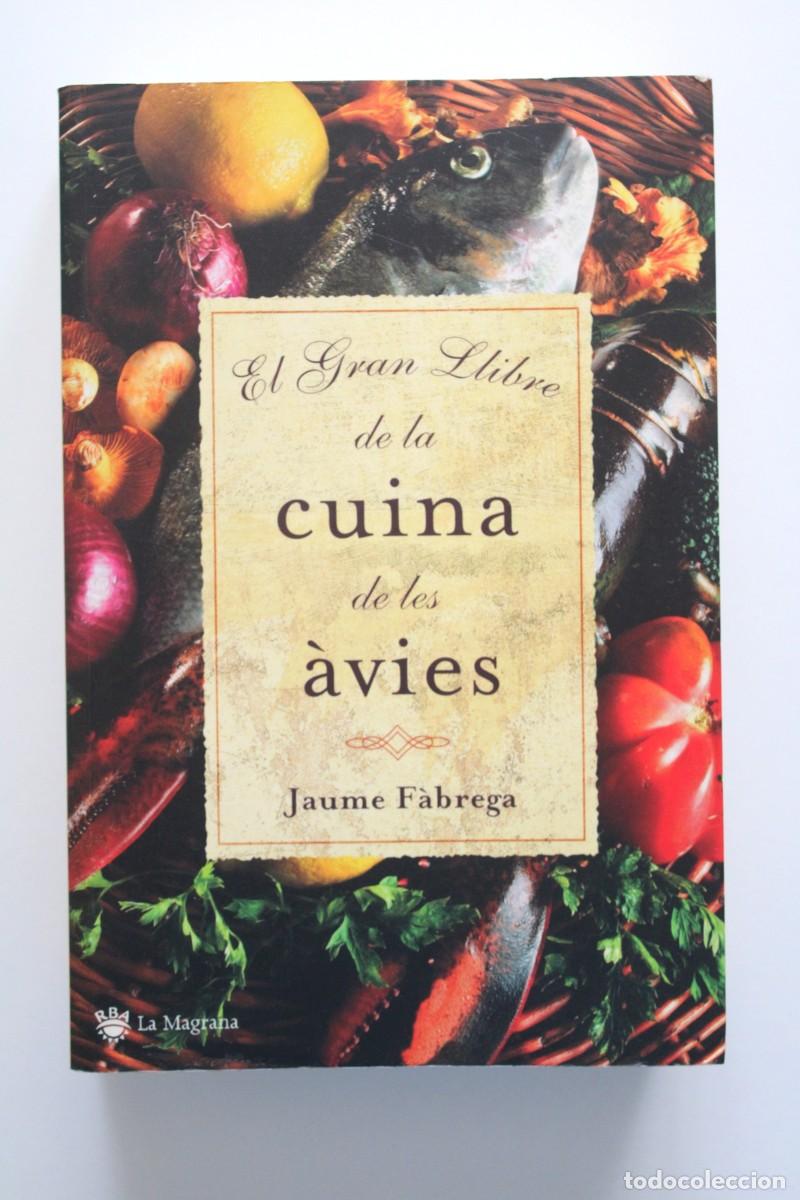Livros em segunda m&atilde;o: Jaume F&agrave;brega - El gran llibre de la cuina de les &agrave;vies - RBA La Magrana