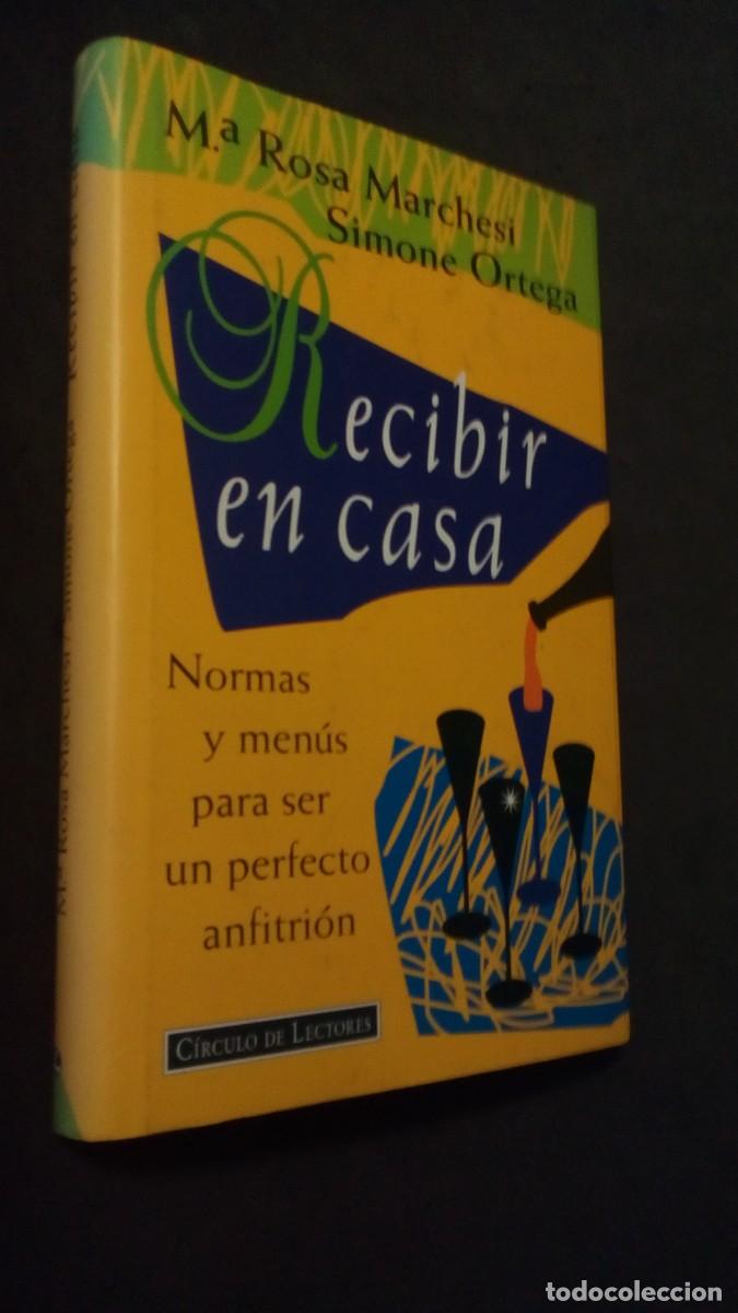 Livros em segunda m&atilde;o: RECIBIR EN CASA Normas y men&uacute;s para ser un perfecto anfitri&oacute;n - M&ordf; Rosa Marchesi y Simone Ortega