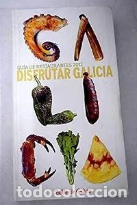 Gebrauchte B&uuml;cher: Disfrutar Galicia. Gu&iacute;a de Restaurantes 2012 - Jos&eacute; Varela Cachaza - La Voz de Galicia - Debolsillo