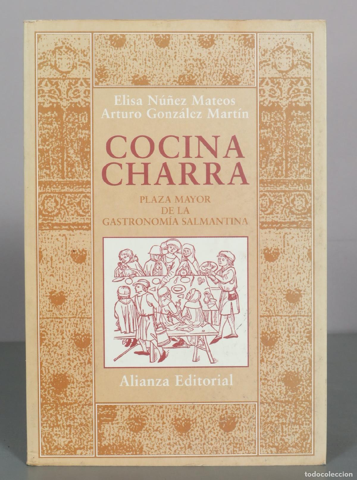 Livros em segunda m&atilde;o: Cocina Charra - Plaza Mayor de la Gastronom&iacute;a Salmantina - Elisa N&uacute;&ntilde;ez DEDICADO AUTOGRAFO AUTOR