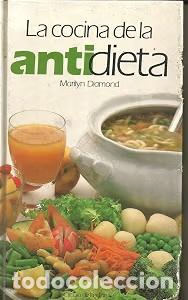 Gebrauchte B&uuml;cher: La cocina de la antidieta - Marilyn Diamond - C&iacute;rculo de Lectores - 1990