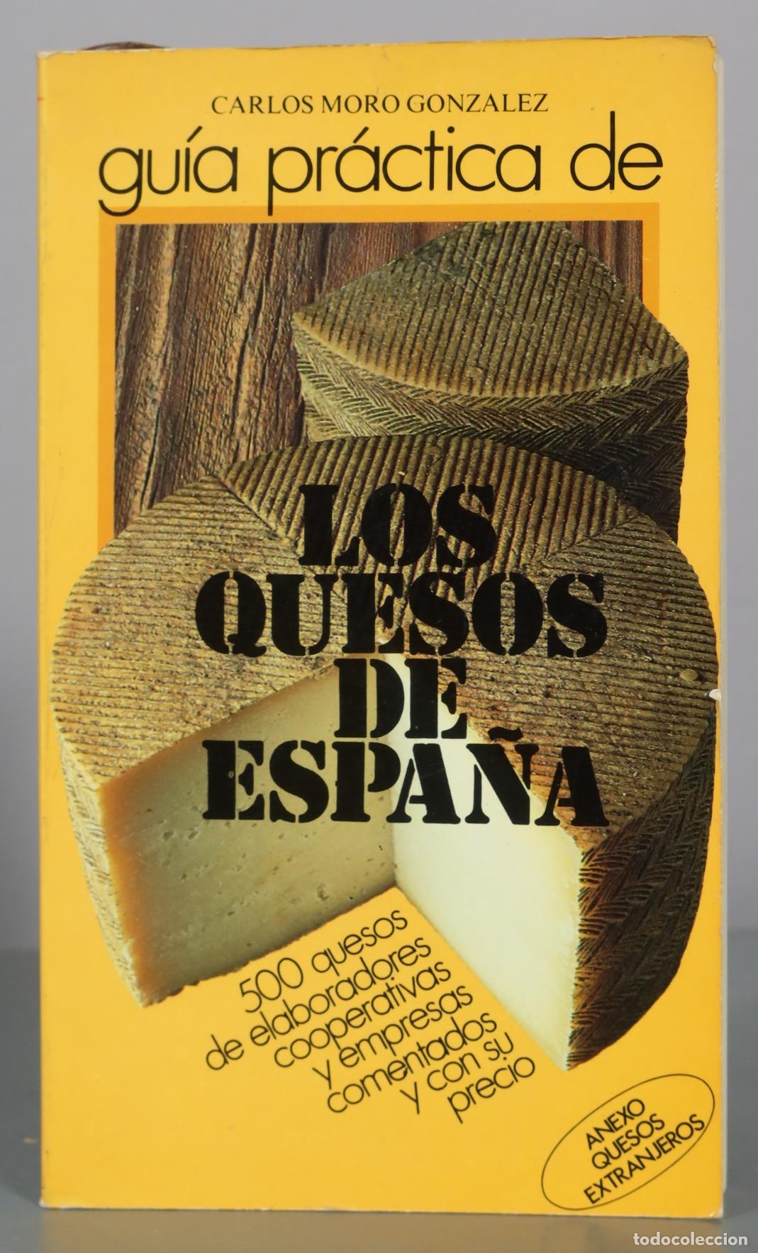 Livres d'occasion: Gu&iacute;a pr&aacute;ctica de los quesos de Espa&ntilde;a - Carlos Moro Gonzalez