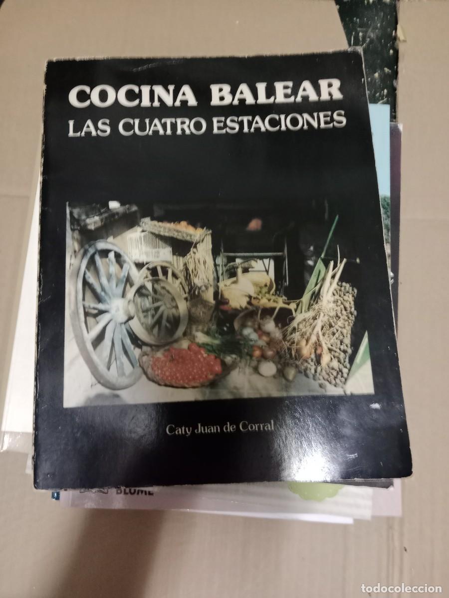 Libri di seconda mano: CATY JUAN DE CORRAL - COCINA BALEAR LAS CUATRO ESTACIONES - SA NOSTRA LIBRO M-6