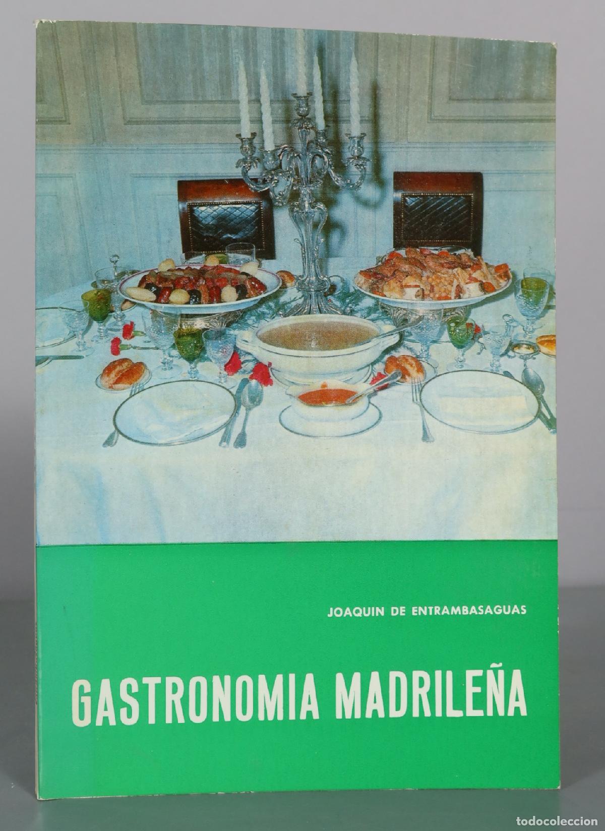 Livres d'occasion: Gastronomia Madrile&ntilde;a - Joaquin de Entrambasaguas - Instituto de Estudios Madrile&ntilde;os
