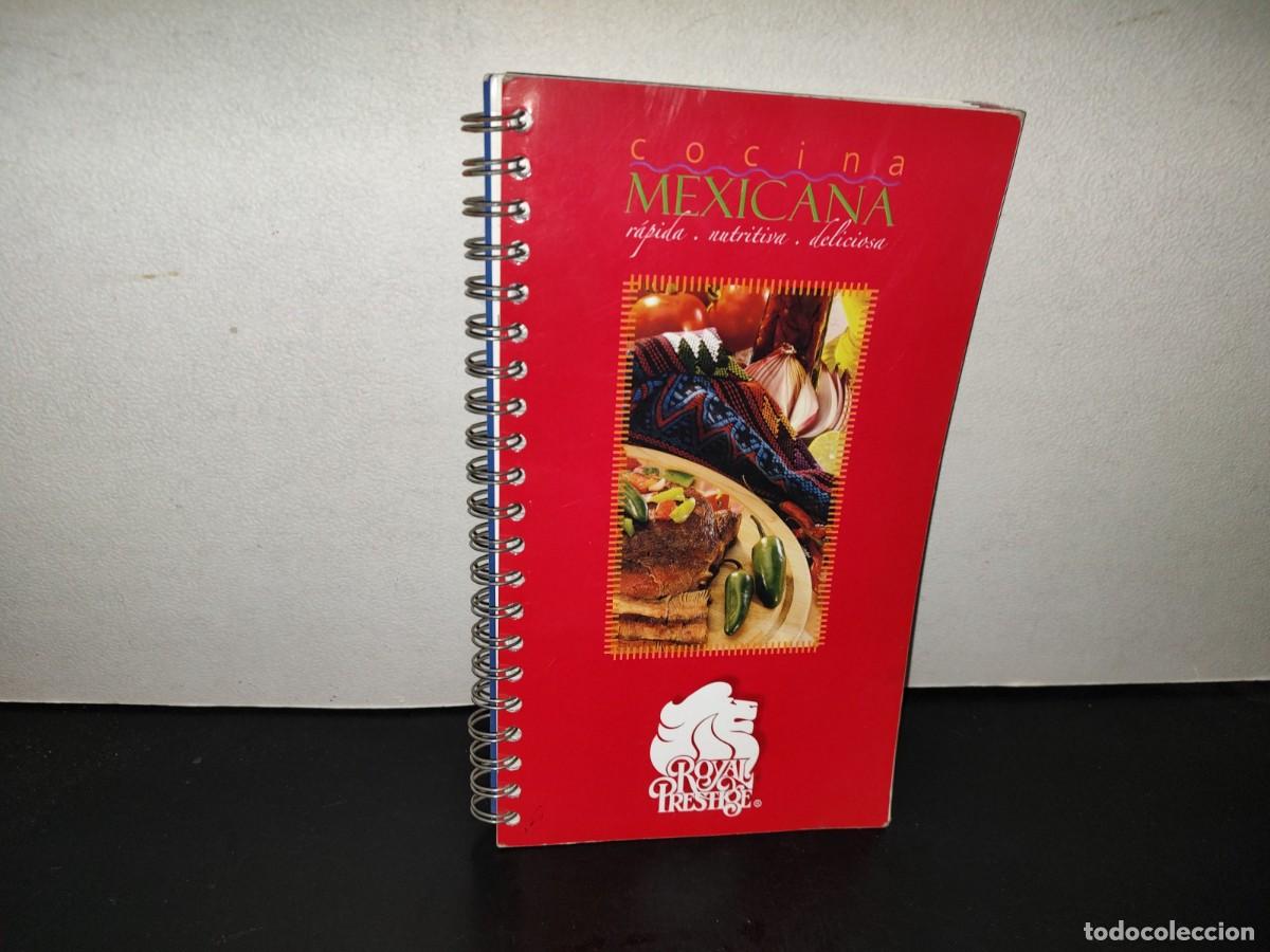 Livros em segunda m&atilde;o: 221- Cocina Mexicana - R&aacute;pida, Nutritiva, Deliciosa - Royal Prestige - Primera Edici&oacute;n 2009