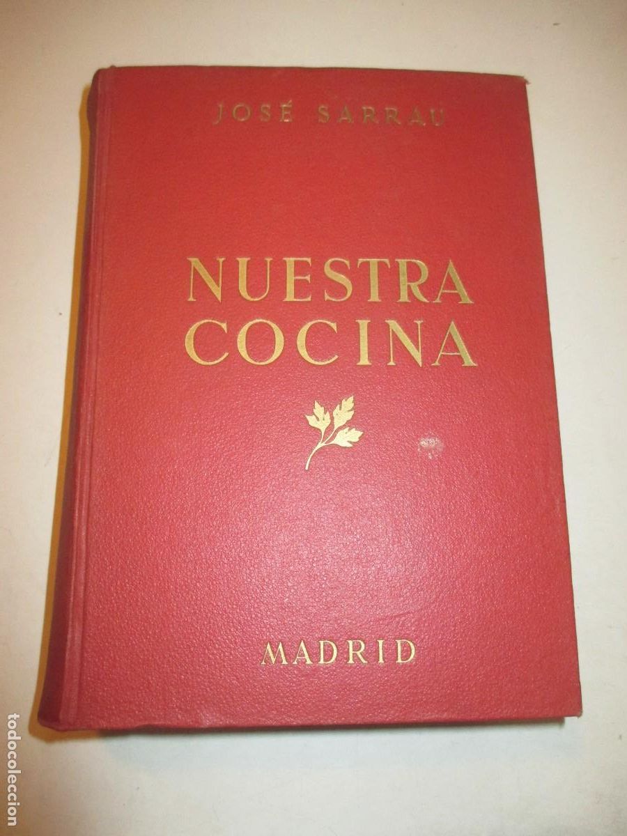Libros de segunda mano: JOS&Eacute; SARRAU Nuestra cocina W42619