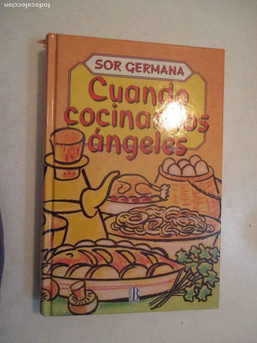 Libros de segunda mano: SOR GERMANA Cuando cocinan los &aacute;ngeles w42634