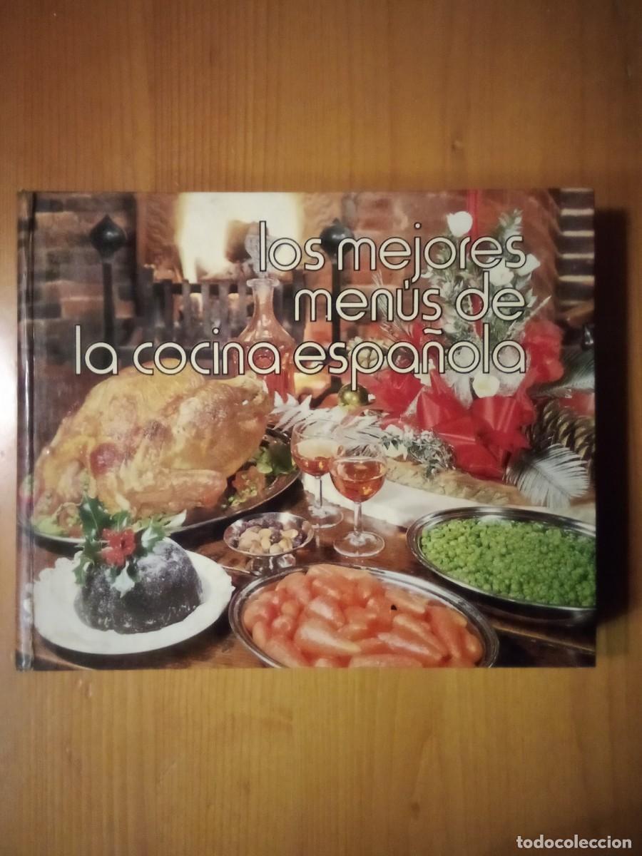 Libros de segunda mano: LOS MEJORES MENUS DE LA COCINA ESPA&Ntilde;OLA, MARIA LUISA GARCIA, VICTOR ALPERI, 1975