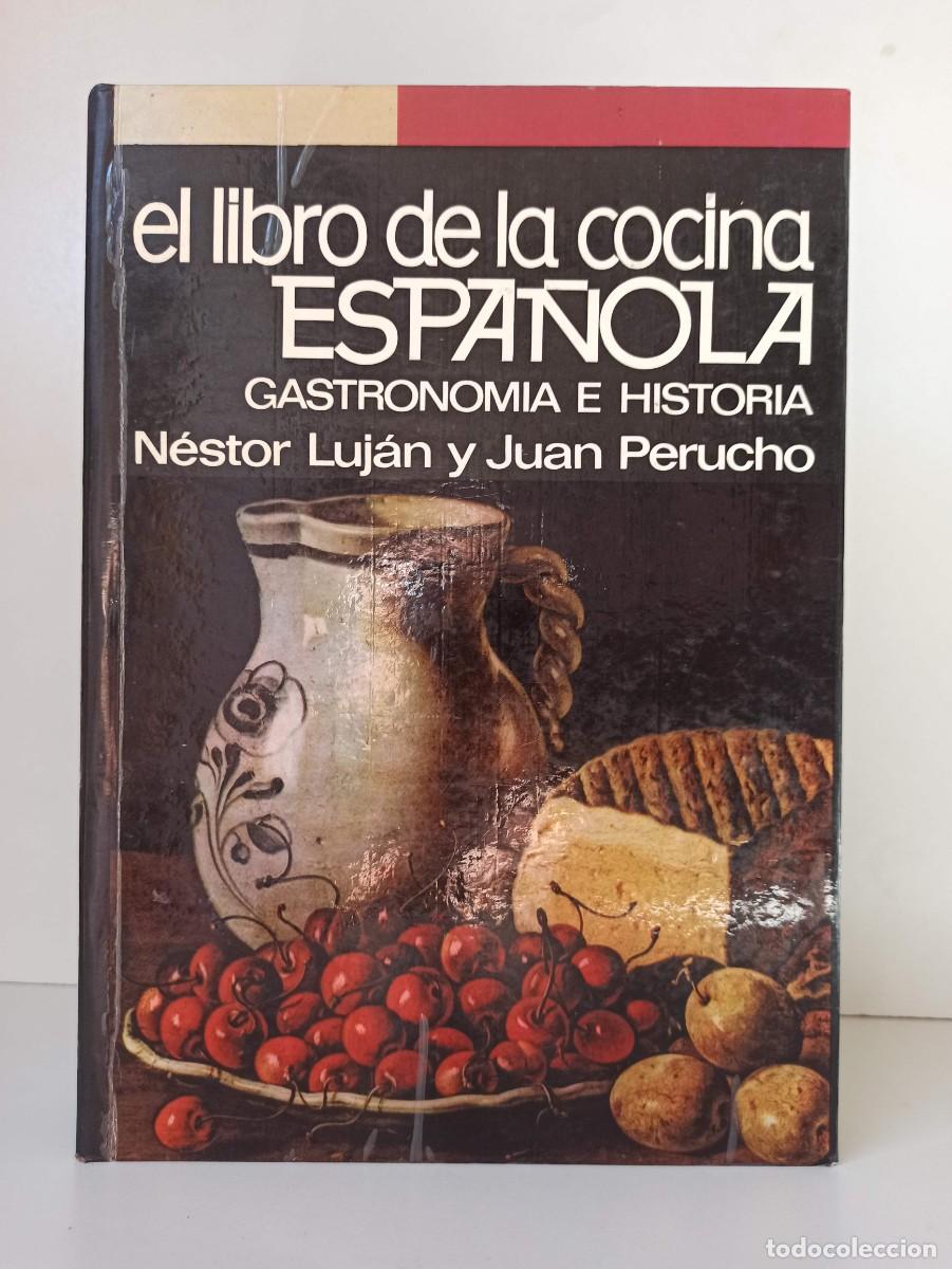 Libros de segunda mano: El libro de la cocina espa&ntilde;ola. N&eacute;stor Luj&aacute;n y Juan Perucho.
