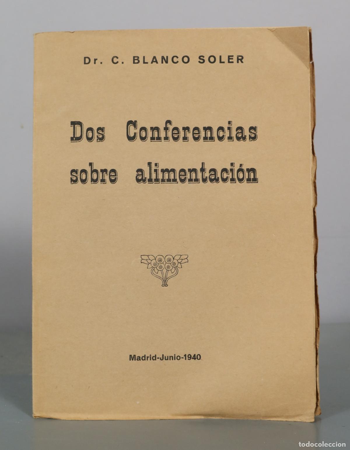 Libros de segunda mano: Dos conferencias sobre alimentaci&oacute;n, en el momento actual. BLANCO SOLERO