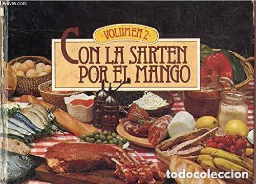 Libros de segunda mano: Con la sart&eacute;n por el mango volumen 2