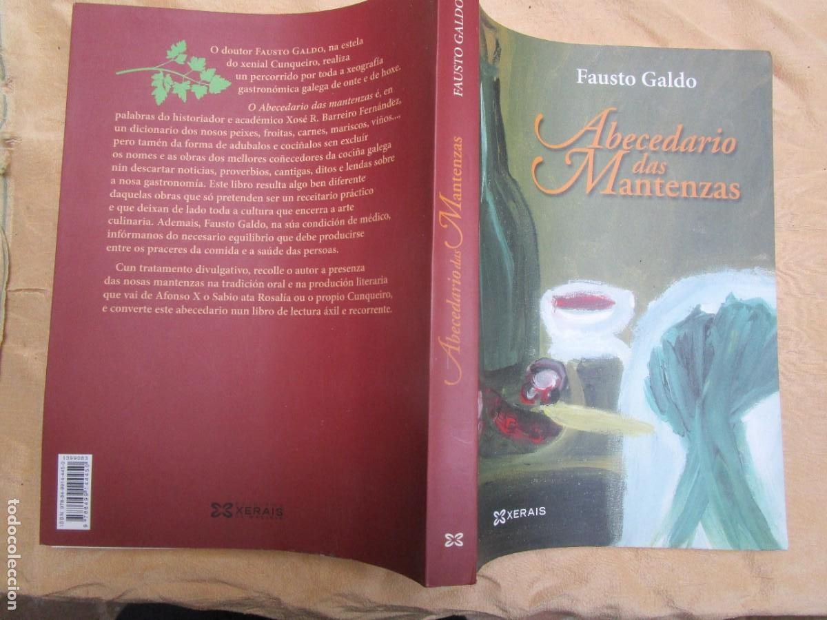 Libros de segunda mano: Galicia cocina - Abecedario das mantenzas - Fausto Galdo - Edi Xerais Vigo 2012 319pp 27cm solapas.