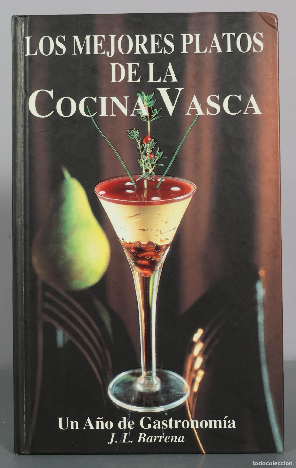 Libros de segunda mano: Los mejores platos de la cocina vasca - J. L. Barrena - R&B