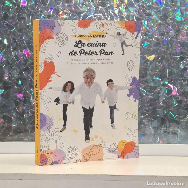 Second hand books: La Cuina de Peter Pan: Receptes de Pastisseria per a Nens - Christian Escrib&agrave; Tholoniat - Columna