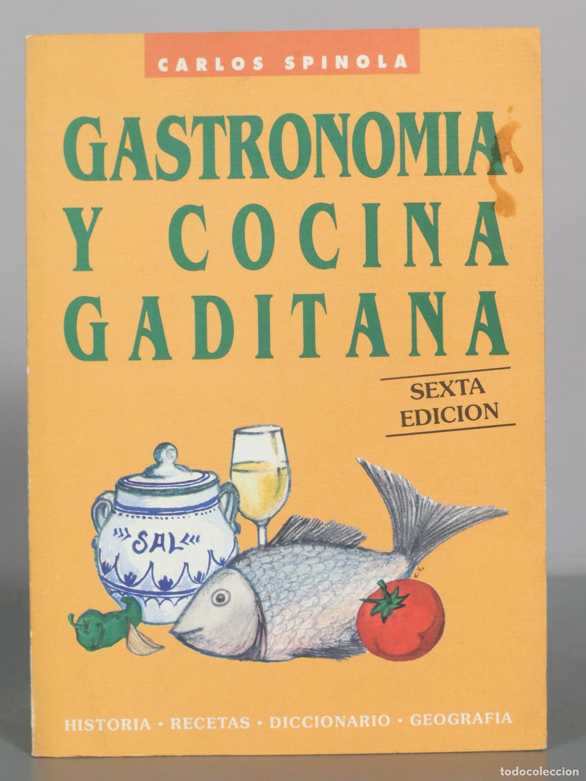 Libros de segunda mano: Gastronomia y Cocina Gaditana - Carlos Spinola - Universidad de Cadiz