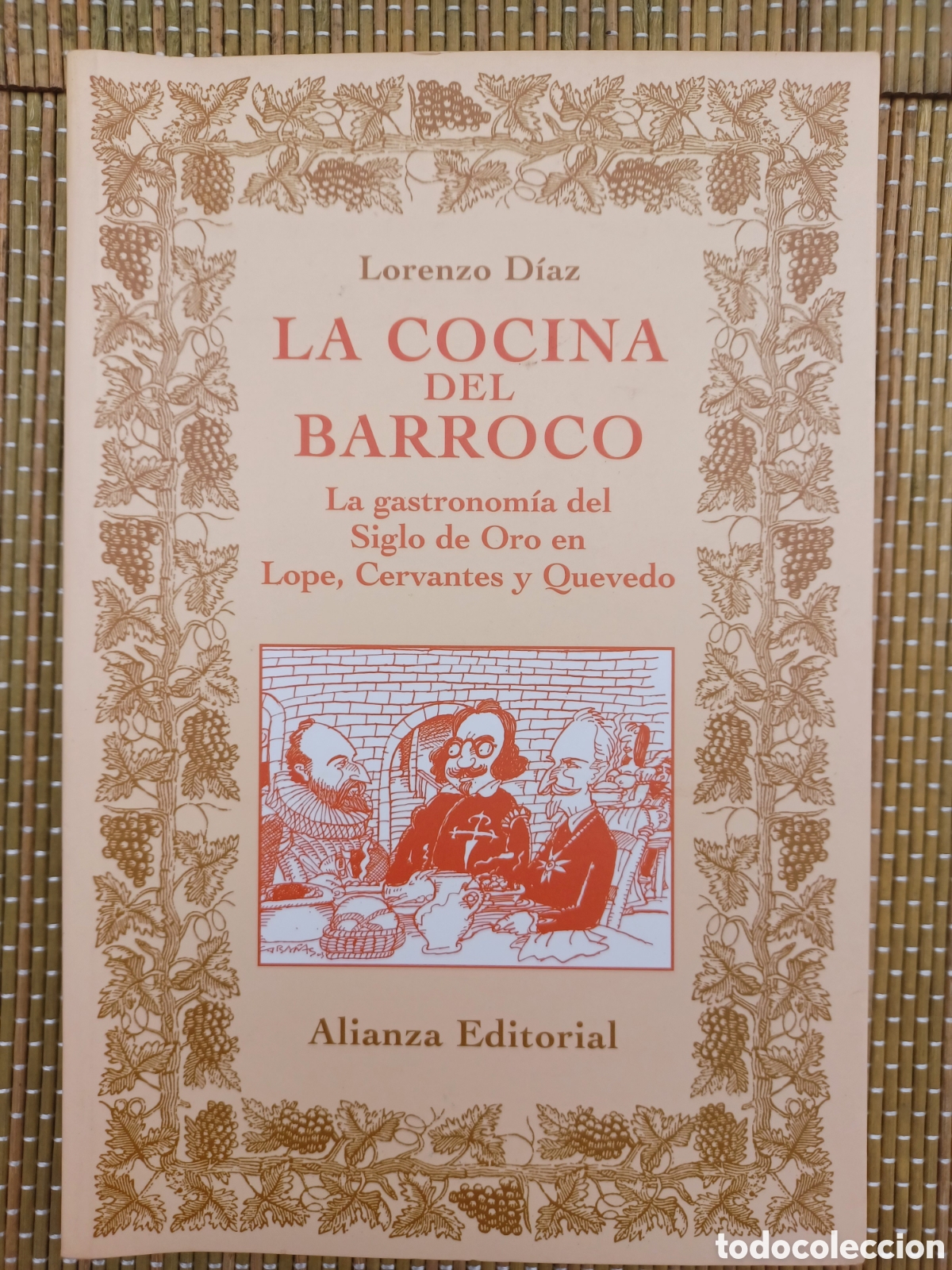 Libros de segunda mano: LA COCINA DEL BARROCO La gastronom&iacute;a del Siglo de Oro en Lope, Cervantes y Quevedo - Lorenzo D&iacute;az