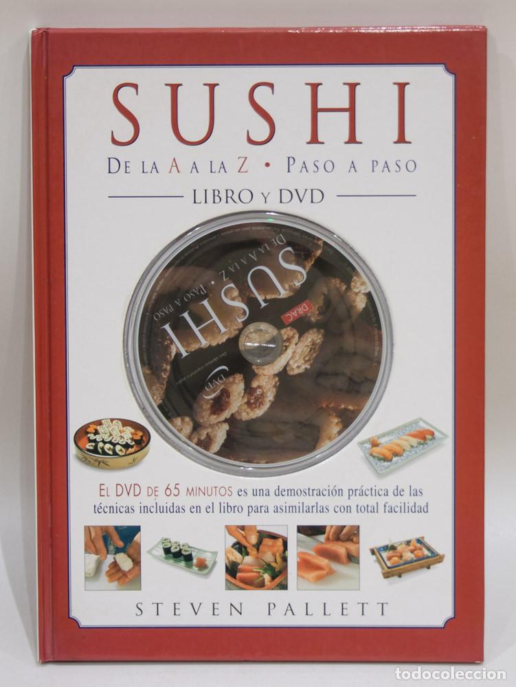 Libros de segunda mano: SUSHI. DE LA A A LA Z. LIBRO + DVD. STEVEN PALLET. EL DRAC. 2006.