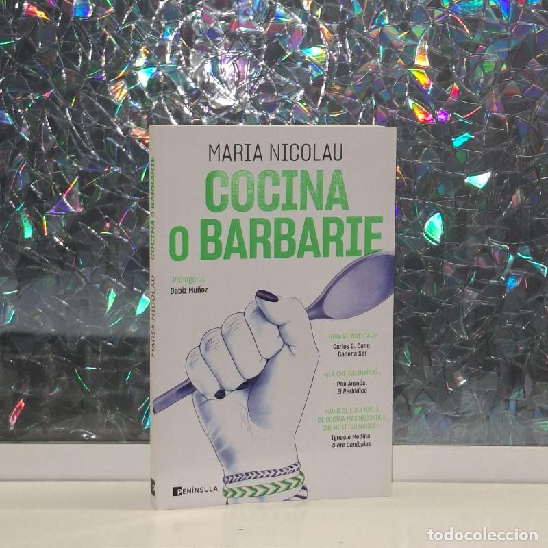 Libros de segunda mano: Cocina o Barbarie - Maria Nicolau - Ediciones Pen&iacute;nsula - Cultura