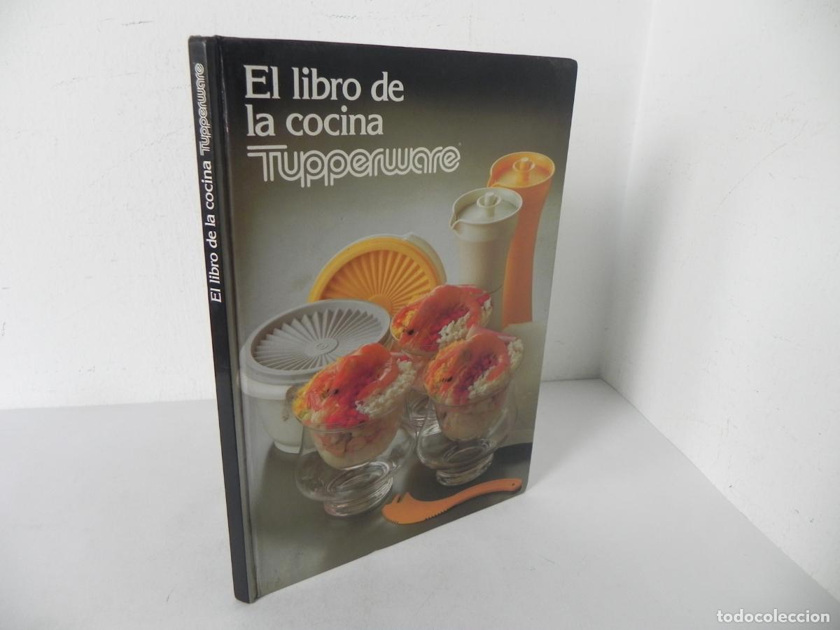 Libros de segunda mano: EL LIBRO DE LA COCINA TUPPERWARE (DART IBERICA-1988)