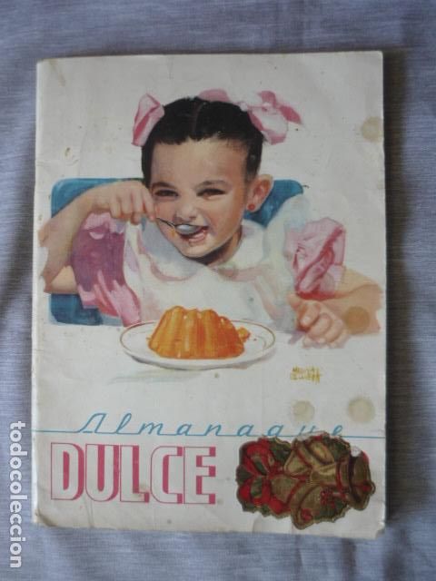 Libros de segunda mano: ALMANAQUE DULCE 1950 REPOSTERIA PASTELERIA DULCES MEXICO