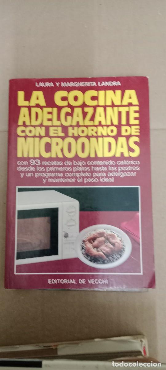 Libros de segunda mano: La cocina adelgazante con el horno de microondas [Laura y Margherita Landra] LIBRO CC-MAZ
