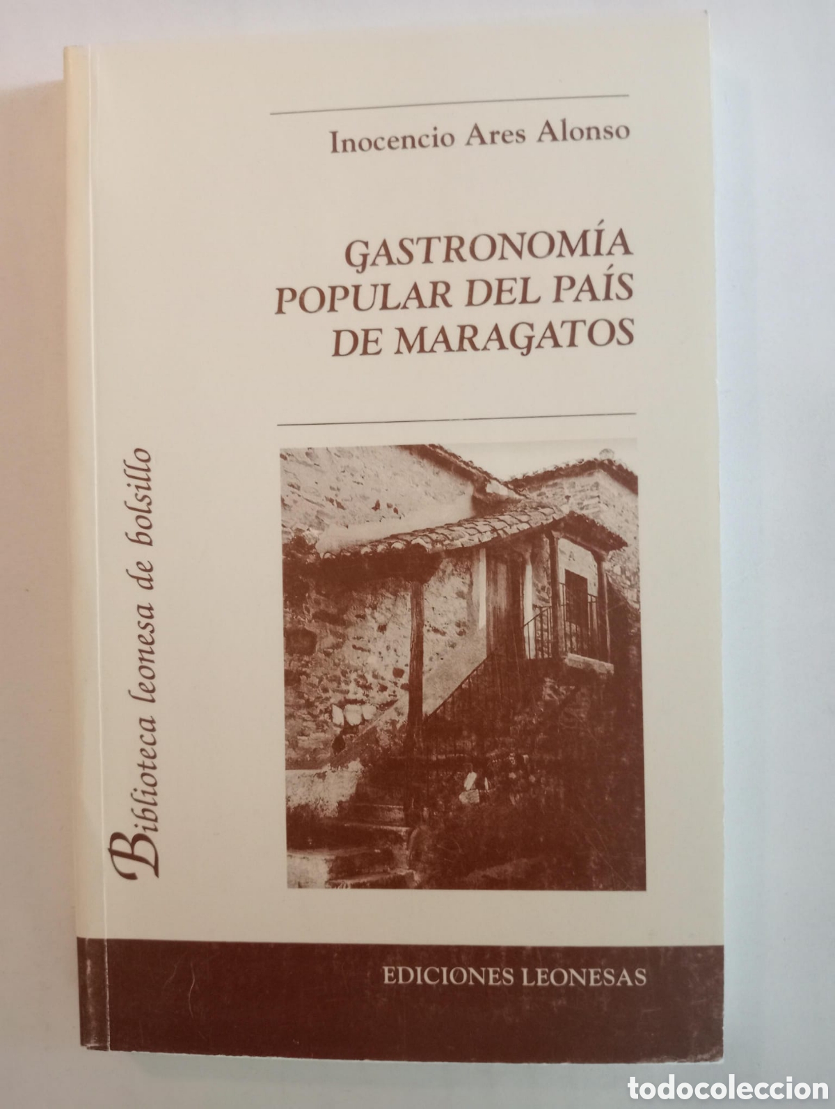 Libri di seconda mano: Gastronom&iacute;a popular del pa&iacute;s de maragatos / Inocencio Ares Alonso